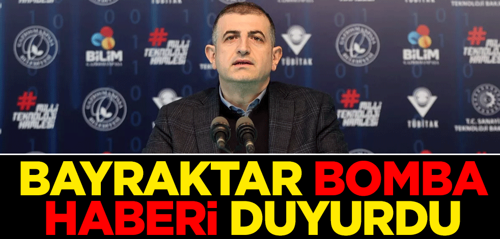Haluk Bayraktar bomba haberi duyurdu