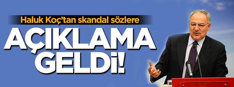 Haluk Koç'tan Kılıçdaroğlu açıklaması!