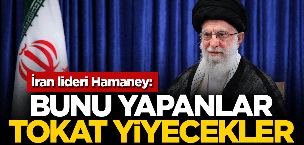 Hamaney: Bunu yapanlar tokat yiyecekler