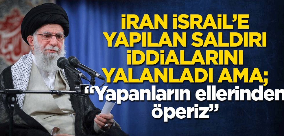 Hamaney iddiaları yalanladı! "Hamas saldırısının arkasında İran yok, yapanların ellerinden öperiz"