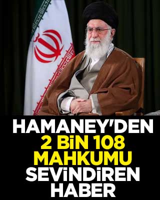 Hamaney'den 2 bin 108 mahkumu sevindiren haber