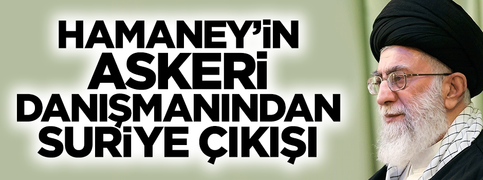 Hamaney'in danışmanı: İran Suriye’de pay sahibi