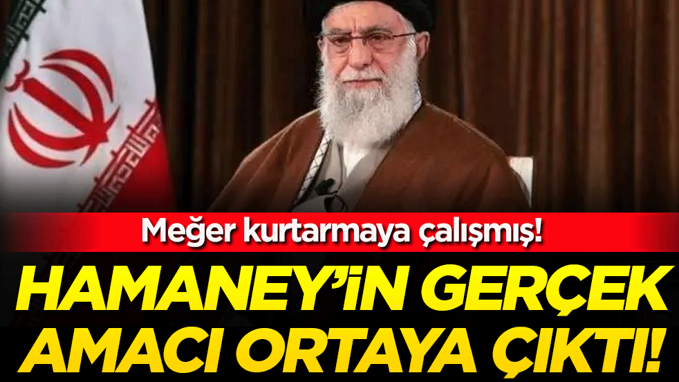 Hamaney'in gerçek amacı ortaya çıktı! Meğer kurtarmaya çalışmış!