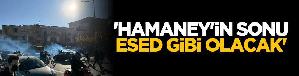 'Hamaney'in sonu Esed gibi olacak'