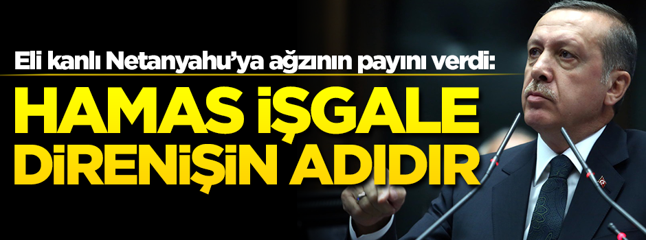 Hamas işgale direnişin adıdır