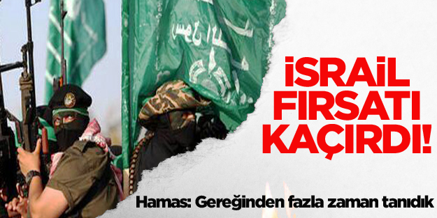 Hamas: İsrail fırsatı kaçırdı, ateşkes müzakerelerine dönüş yok