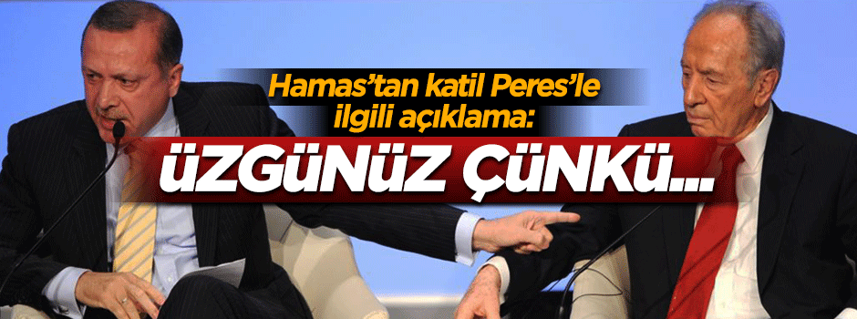 Hamas: Peres'in yargılanmadan ölmesinden dolayı üzgünüz