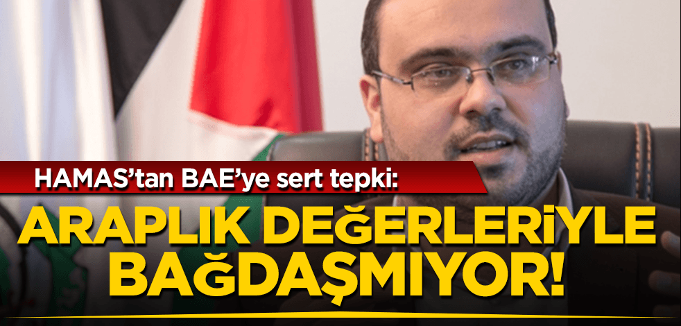 Hamas Sözcüsü'nden, BAE Dışişleri Bakanı'nın Hamas'ı terör örgütü DEAŞ'a benzetmesine tepki: Araplık değerleriyle bağdaşmaz