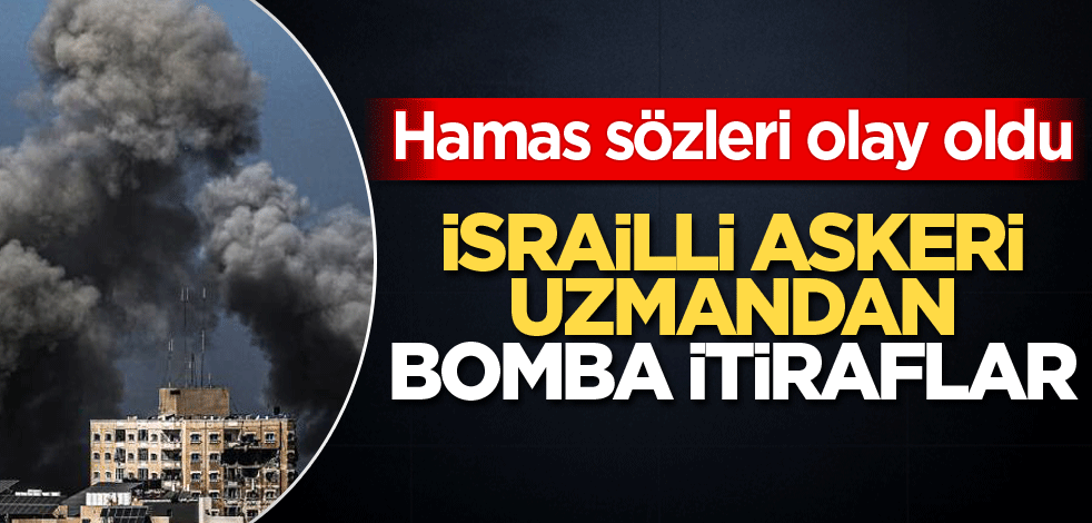 Hamas sözleri olay oldu! İsrailli askeri uzmandan bomba itiraflar