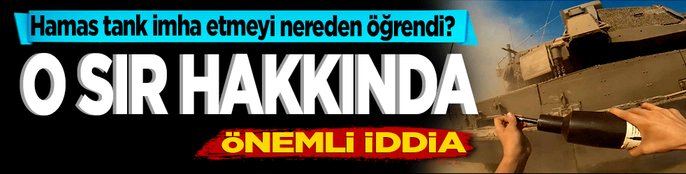 Hamas tank imha etmeyi nereden öğrendi? o sır hakkında önemli iddia!