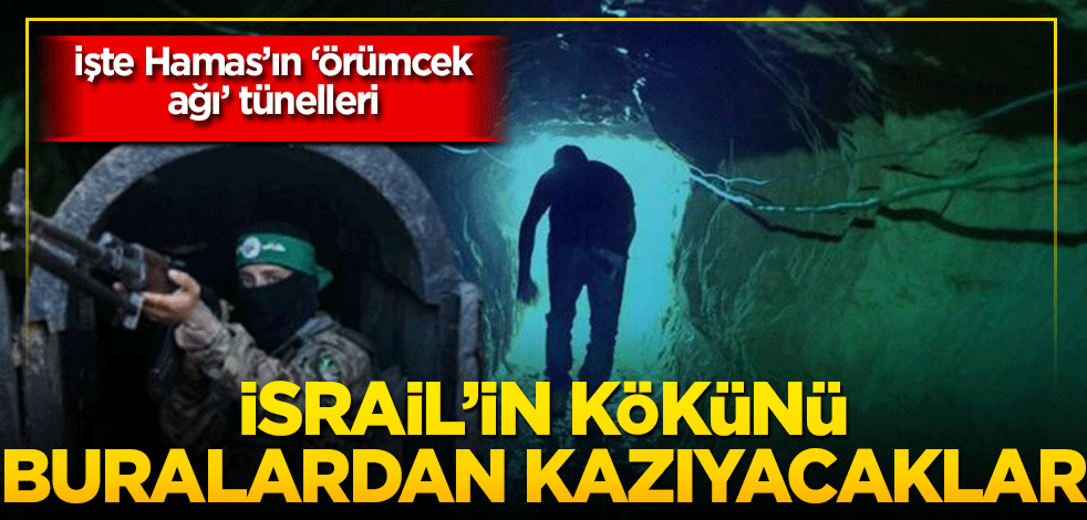 Hamas'ın 'örümcek ağı' tünelleri