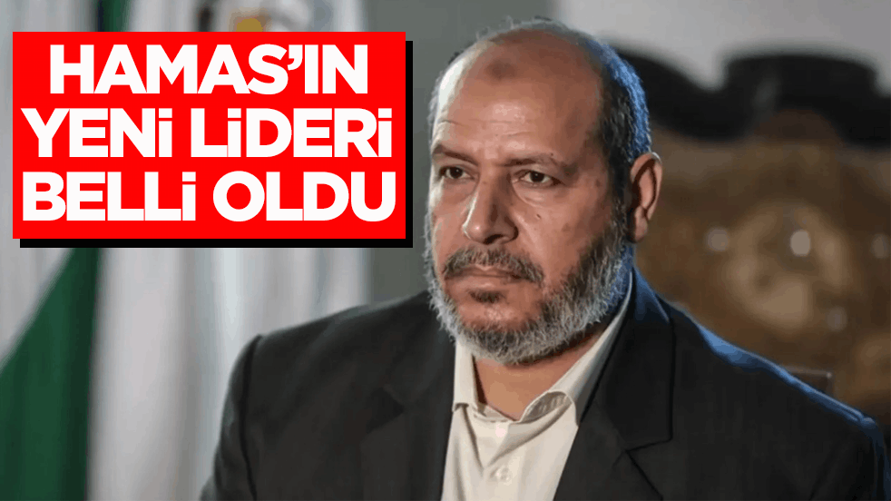 Hamas’ın yeni lideri belli oldu