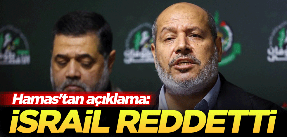 Hamas'tan açıklama: İsrail reddetti