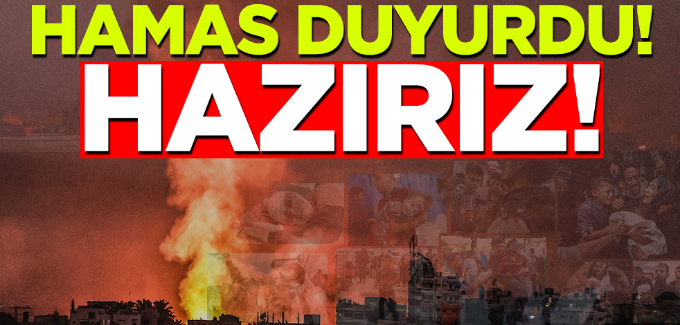 Hamas'tan ateşkes açıklaması: Hazırız!