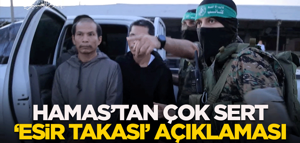 Hamas'tan çok sert esir değişimi açıklaması