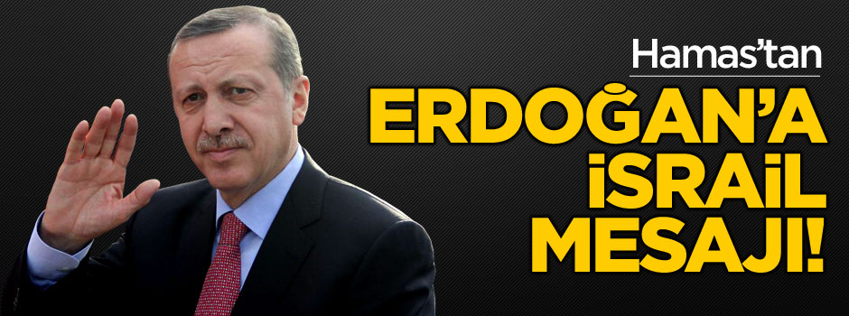 Hamas'tan Cumhurbaşkanı Erdoğan'a teşekkür