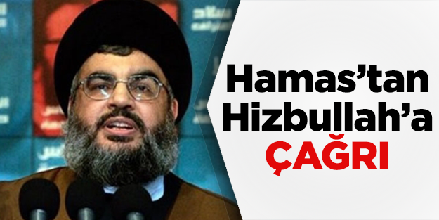 Hamas'tan Hizbullaha çağrı