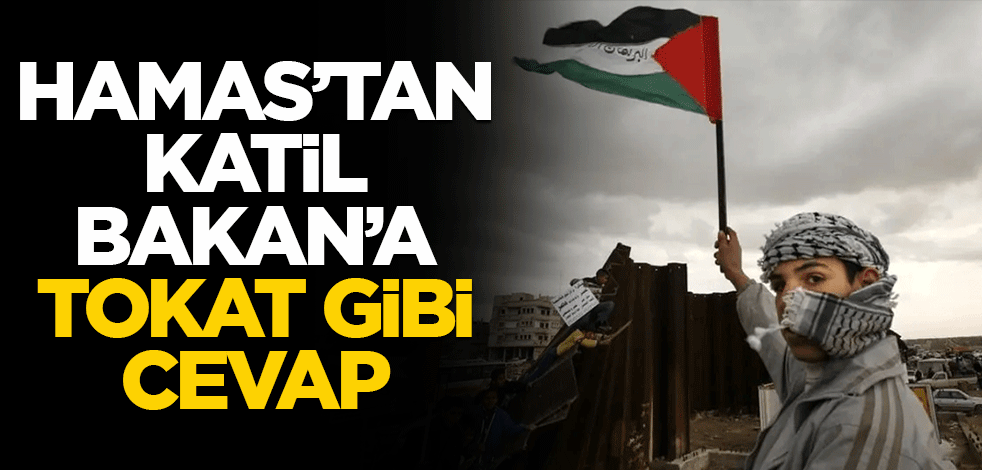 Hamas'tan katil Bakan'a tokat gibi cevap
