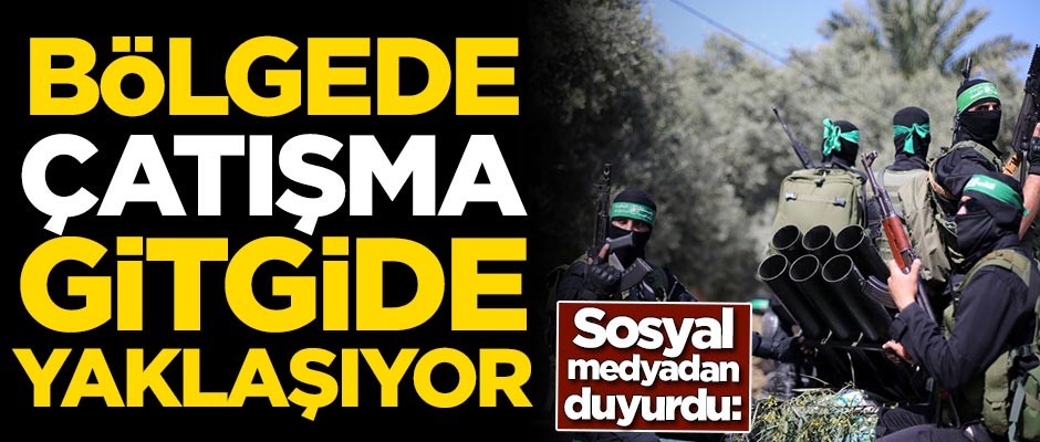 Hamas'tan korkutan açıklama: Bölgede çatışma gitgide yaklaşıyor