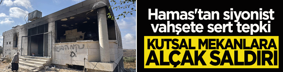 Hamas'tan siyonist vahşete sert tepki: Kutsal mekanlara alçak saldırı