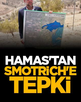 HAMAS'tan Smotrich'e tepki