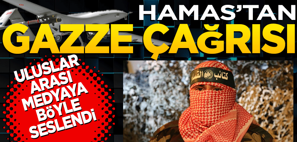 Hamas'tan uluslararası medyaya Gazze çağrısı
