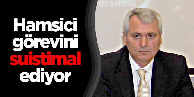 Hamsici görevini suistimal ediyor