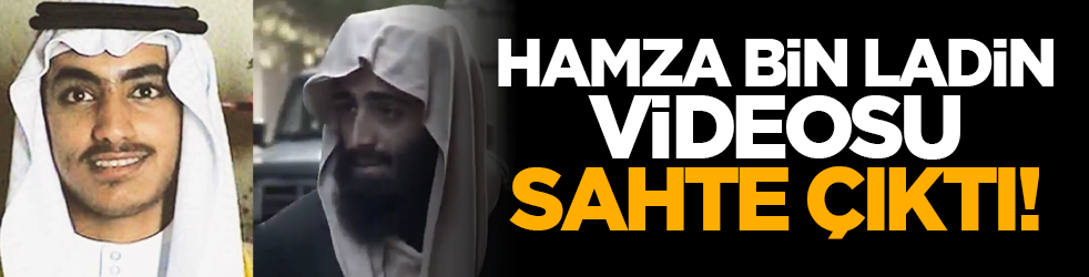 Hamza bin Ladin videosu sahte çıktı!