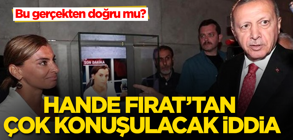 Hande Fırat’tan çok konuşulacak iddia! "Hepsi önümüzdeki altı ayda olabilir" deyip bombayı patlattı! Bu gerçekten doğru mu?