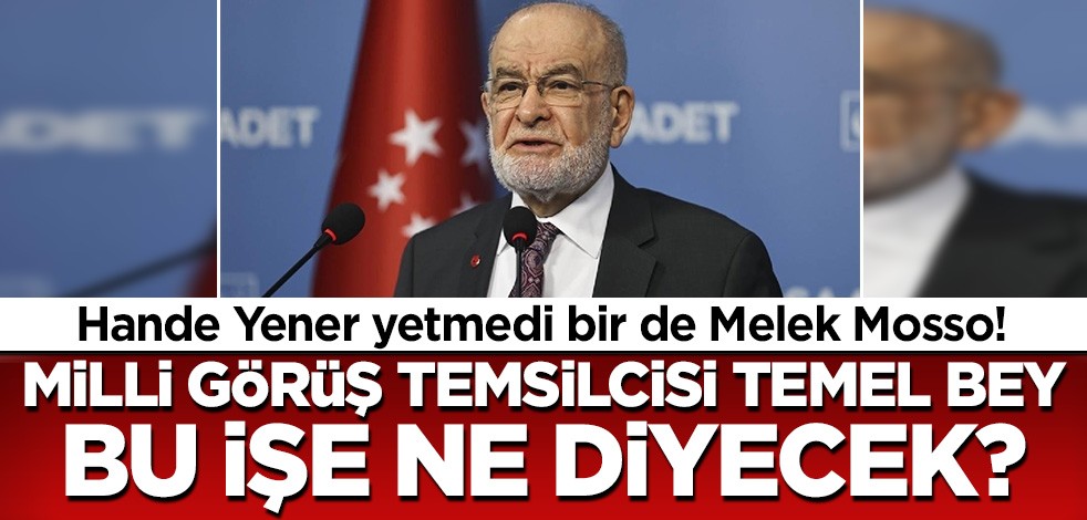 Hande Yener yetmedi bir de Melek Mosso 'Milli Görüş temsilcisi' Temel bu işe ne diyecek!