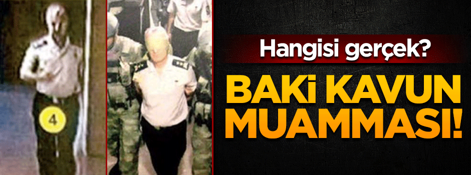 Hangi 'Baki Kavun' gerçek?