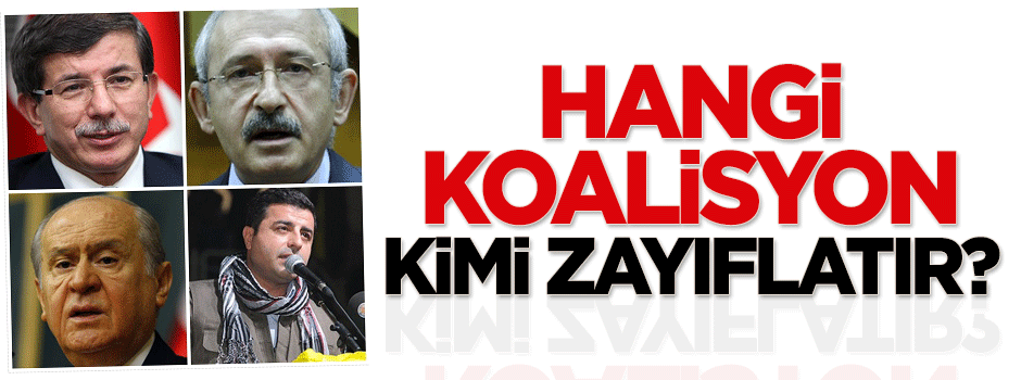 Hangi koalisyon kimi zayıflatır?