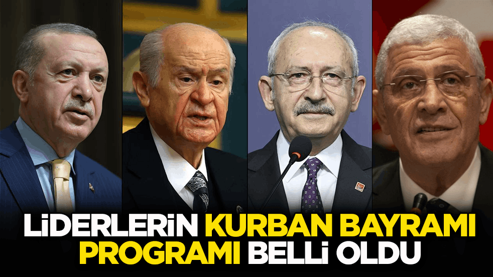 Hangi lider nerede olacak? Kurban Bayramı programı belli oldu