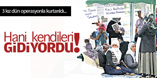 Hani kendileri gidiyordu!