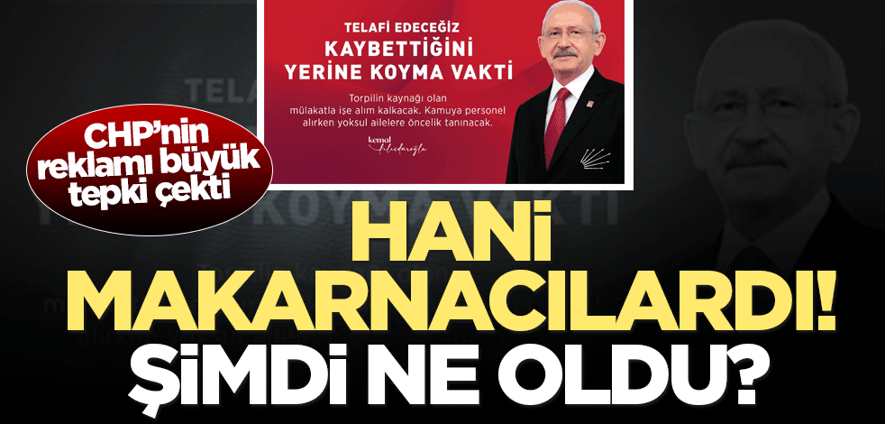 Hani makarnacılardı! Şimdi ne oldu?