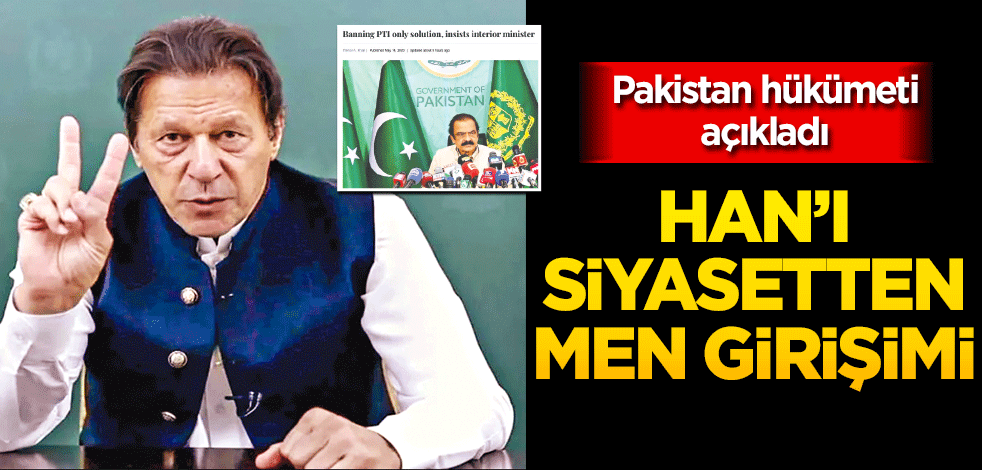 Han’ı siyasetten men girişimi