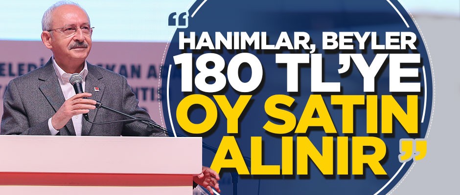 "Hanımlar, beyler... 180 TL’ye oy satın alınır"