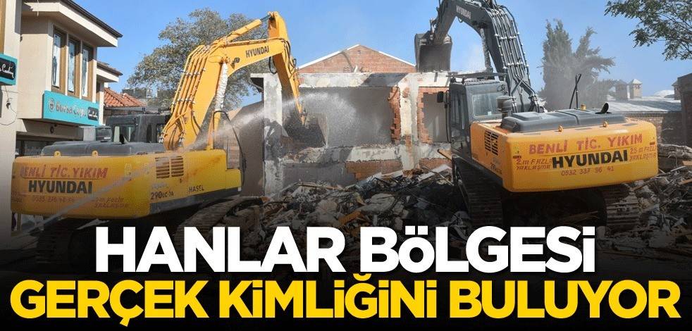 Hanlar Bölgesi gerçek kimliğini buluyor