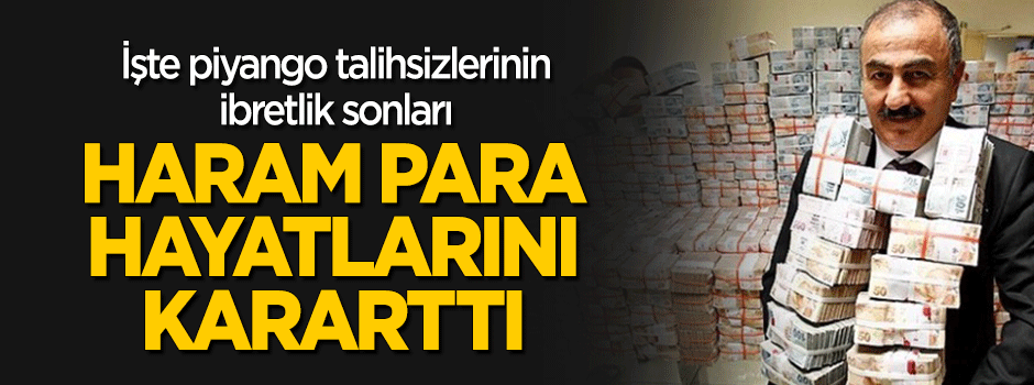Haram parayla hayatları karardı