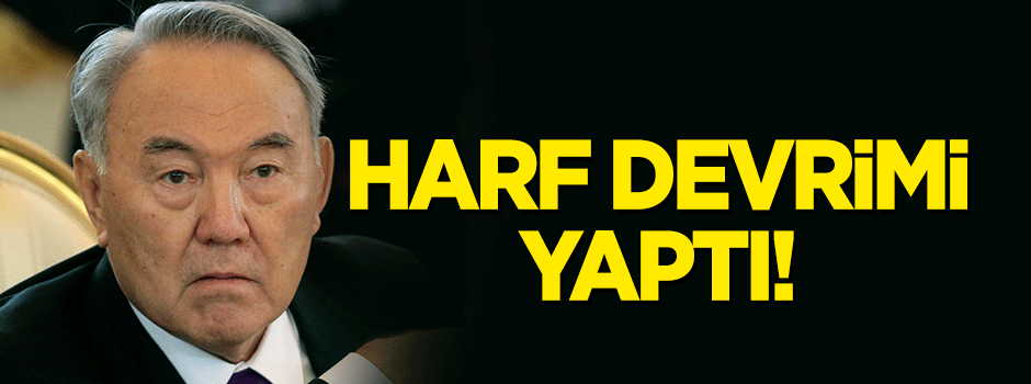 Harf devrimini ilan etti!