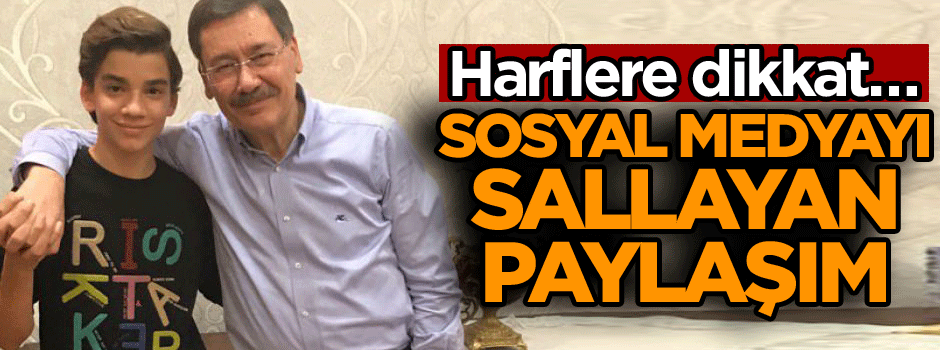 Harflere dikkat… Sosyal medyayı sallayan paylaşım