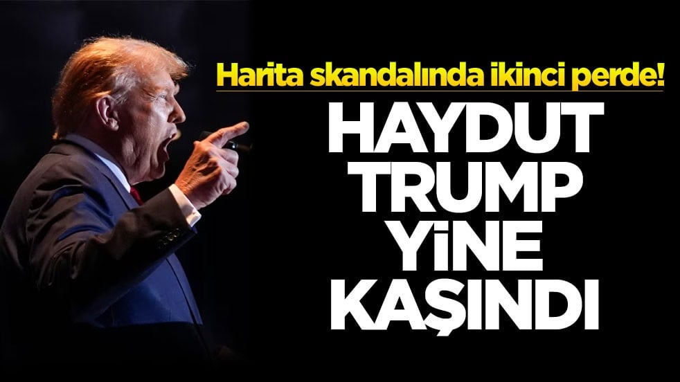 Harita skandalında ikinci perde! Haydut Trump yine kaşındı