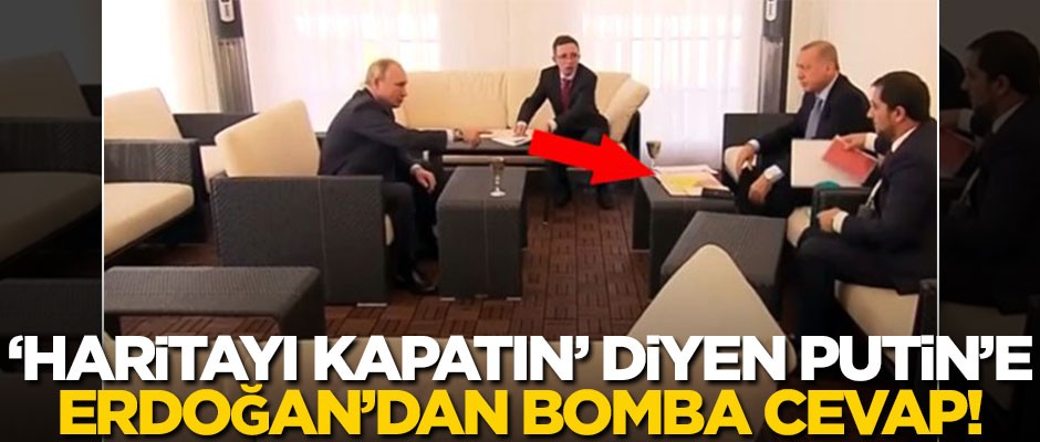 "Haritayı kapatın" diyen Putin'e, Erdoğan'dan bomba cevap!
