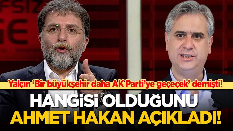 Hasan Basri Yalçın, ‘Bir büyükşehir daha AK Parti’ye geçecek’ demişti! Hangisi olduğunu Ahmet Hakan açıkladı