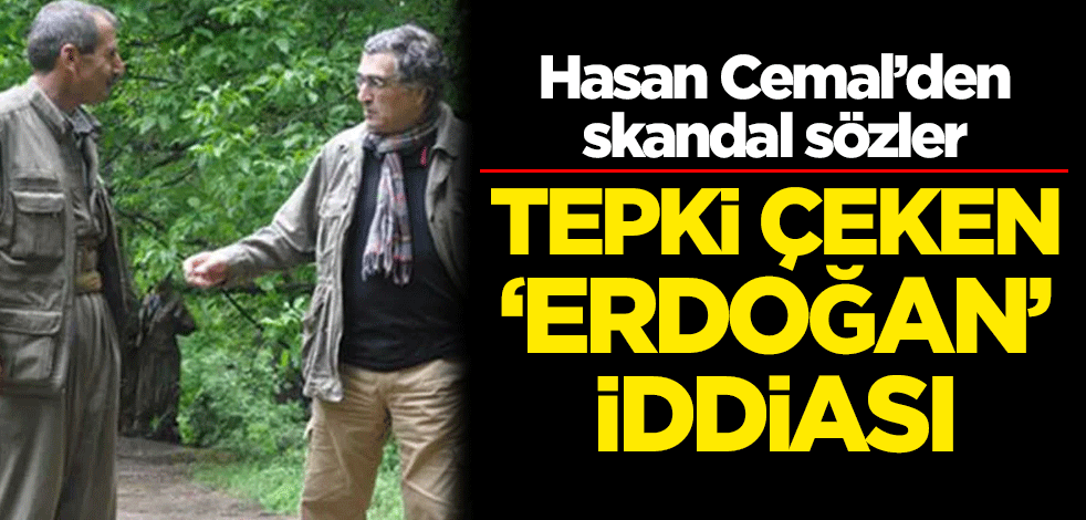 Hasan Cemal'den skandal sözler! Tepki çeken 'Erdoğan' iddiası
