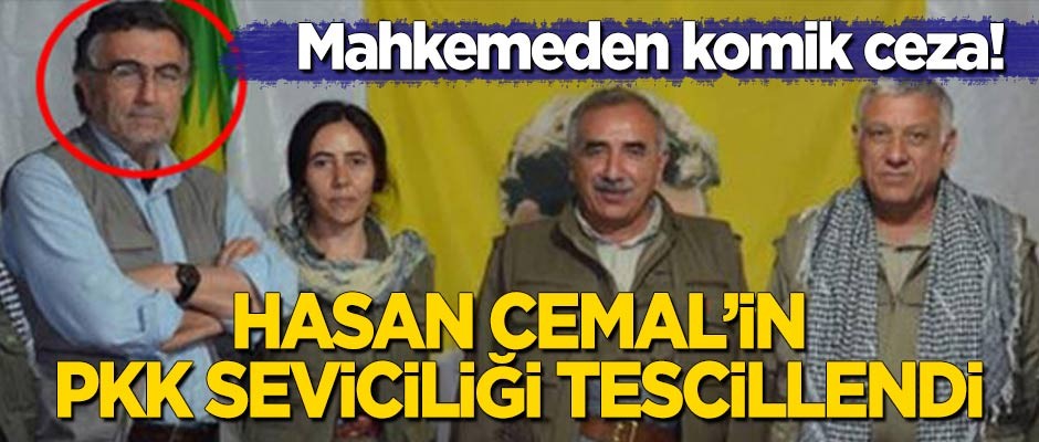 Hasan Cemal'in PKK seviciliği tescillendi! Mahkemeden terör örgütü propagandasına komik karar!
