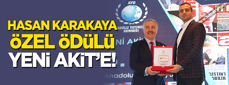 Hasan Karakaya Özel Ödülü Yeni Akit’e