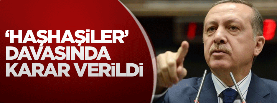 'Haşhaşiler' davasına ret