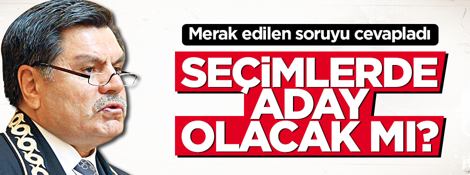 Haşim Kılıç'tan adaylık açıklaması