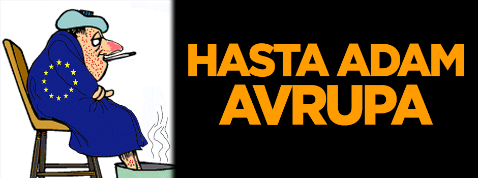 Hasta adam Avrupa!